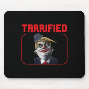 Funny Trump Clown Political Pun Tarrified Mouse Pad