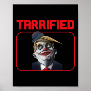 Funny Trump Clown Political Pun Tarrified Poster