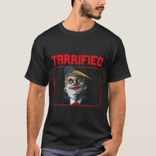 Funny Trump Clown Political Pun Tarrified T-Shirt