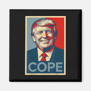 Funny Trump Cope Parody – Political Meme  Magnet