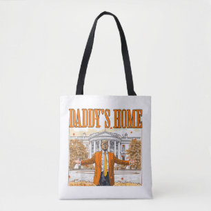 Funny Trump Daddy's Home 2024 Elections Tote Bag