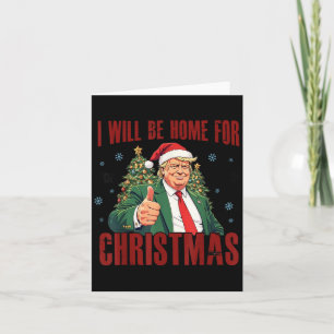 Funny Trump Daddys Home Christmas Again 2024-2028  Card