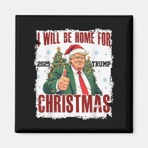 Funny Trump Daddys Home Christmas Again 2024-2028  Magnet