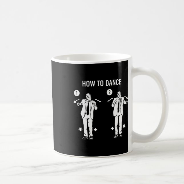 Funny Trump Dance How To Dance  Coffee Mug (Right)