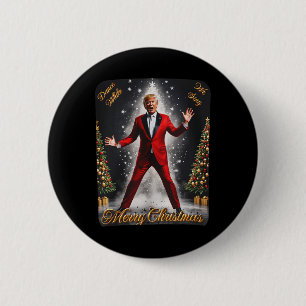 Funny Trump Dance Santa Claus Christmas Xmas Pajam 6 Cm Round Badge