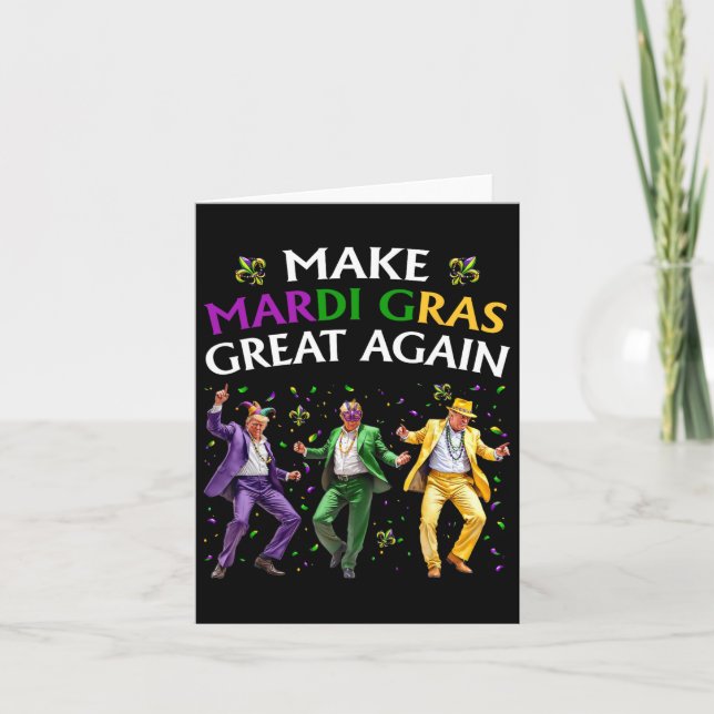 Funny Trump Dancing Make Mardi Gras Great Again  Card (Front)