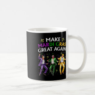 Funny Trump Dancing Make Mardi Gras Great Again Coffee Mug