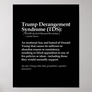Funny Trump Derangement Syndrome Political Definit Poster