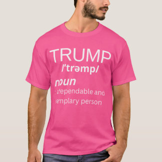 Funny Trump Dictionary Definition Political Republ T-Shirt
