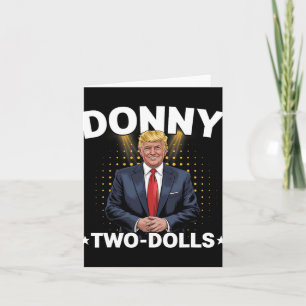 Funny Trump Donny Two Dolls 2 Dolls At Christmas T Card