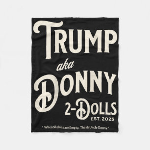 Funny Trump Donny Two Dolls 2 Dolls At Christmas T Fleece Blanket