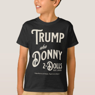 Funny Trump Donny Two Dolls 2 Dolls At Christmas T T-Shirt