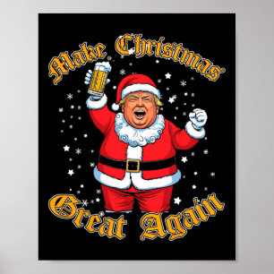 Funny Trump Drink Beer Make Christmas Great Again  Poster