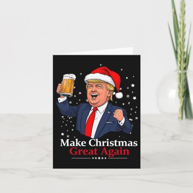 Funny Trump Drinking Beer Make Christmas 2024 Grea Card (Front)