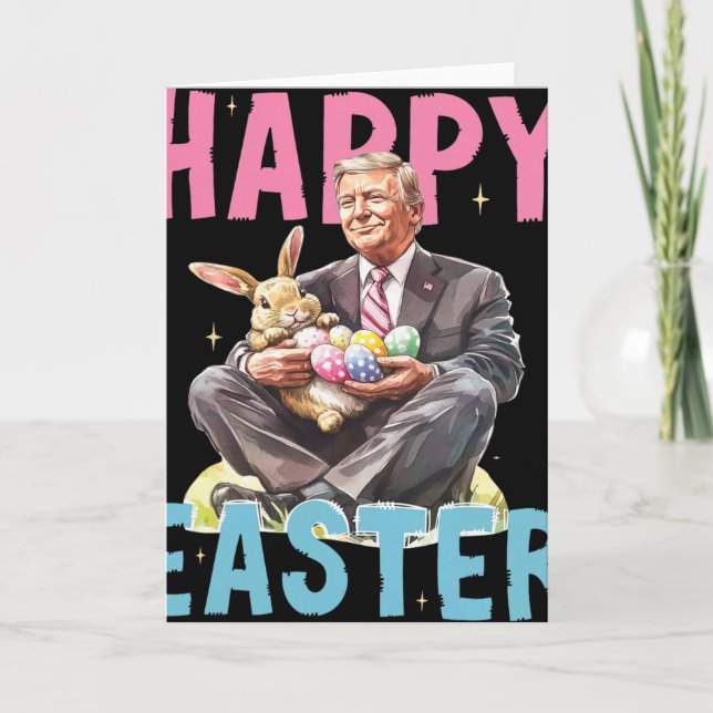 Funny Trump Easter Bunny Eggs Happy Easter  Card (Front)