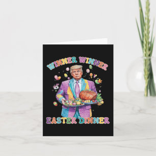 Funny Trump Easter Egg Winner Winner Easter Dinner Card