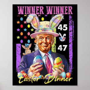 Funny Trump Easter Winner Winner Easter Dinner Rab Poster