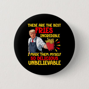 Funny Trump Fast Food Humour Fries Election 2024 B 6 Cm Round Badge