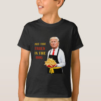 Funny Trump Fast Food Put The Fries In The Bag 202