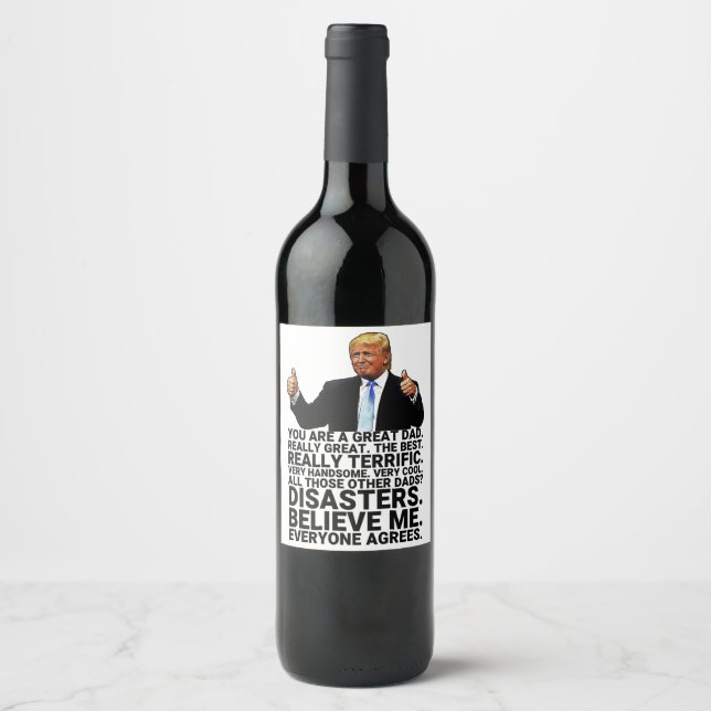 Funny Trump Father Birthday Card Wine Label (Front)