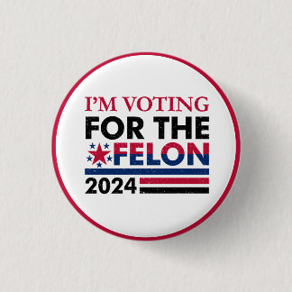 Funny Trump Felon 3 Cm Round Badge