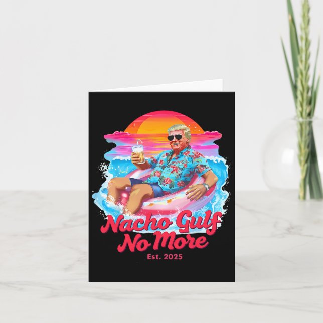 Funny Trump Float Graphic - Nacho Gulf No More Mem Card (Front)