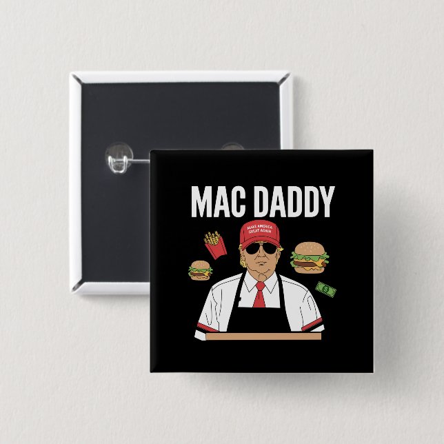 Funny Trump Fries Making Fries Mac Daddy 15 Cm Square Badge (Front & Back)