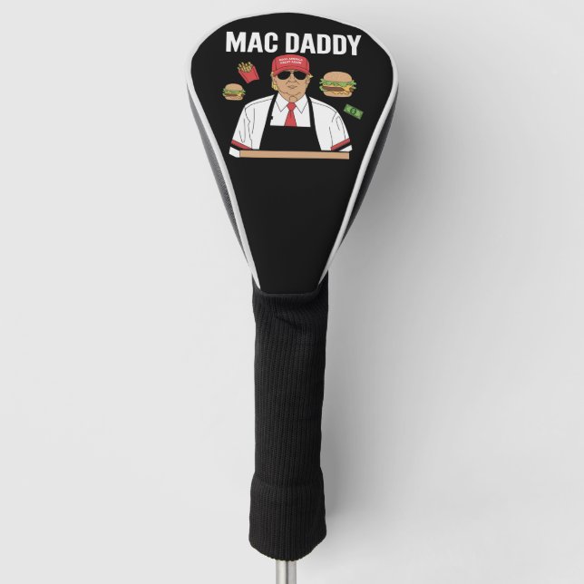 Funny Trump Fries Making Fries Mac Daddy Golf Head Cover (Front)