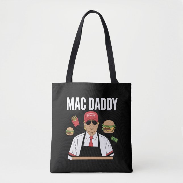 Funny Trump Fries Making Fries Mac Daddy Tote Bag (Front)