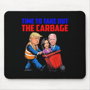 Funny Trump Garbage Time To Take Out The Garbage E Mouse Pad