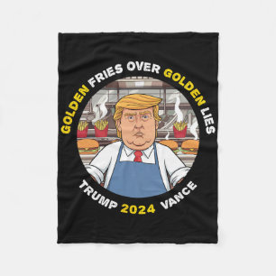 Funny Trump Golden Fries Over Golden Lies Trump Va Fleece Blanket