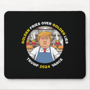 Funny Trump Golden Fries Over Golden Lies Trump Va Mouse Pad