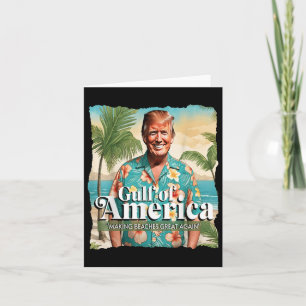 Funny Trump Graphic Gulf Of Us America Trump Merch Card