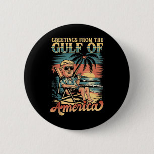 Funny Trump Greeting From The Patriotic Gulf Of Us 6 Cm Round Badge