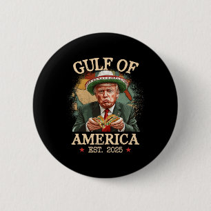 Funny Trump Gulf Of Us America 2025 Trump Merchand 6 Cm Round Badge