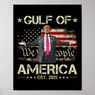 Funny Trump Gulf Of Us America Est 2025 Usa Americ Poster