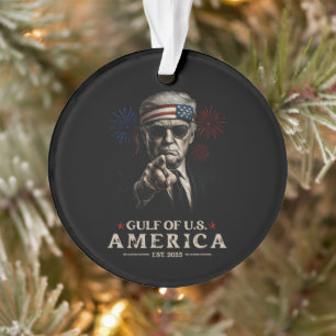 Funny Trump Gulf Of USA America 2025 4th Of July Ornament
