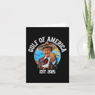 Funny Trump Gulf Of Usa America Est 2025 Card