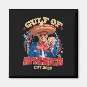 Funny Trump Gulf Of Usa America Est 2025 Gulf Of M Magnet