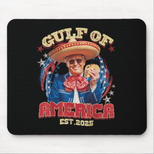 Funny Trump Gulf Of Usa America Est 2025 Gulf Of M Mouse Pad