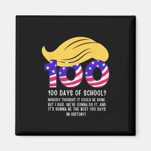 Funny Trump Hair 100 Days Of School Magnet