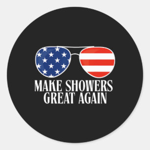 Funny Trump Humour Make Shower Grear Again Classic Round Sticker