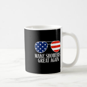 Funny Trump Humour Make Shower Grear Again Coffee Mug