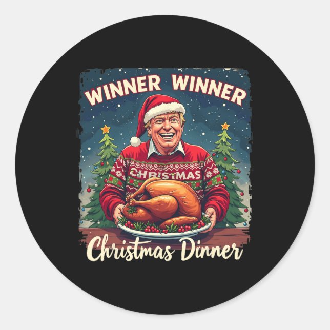 Funny Trump Humour Men Women Winner Winner Christm Classic Round Sticker (Front)