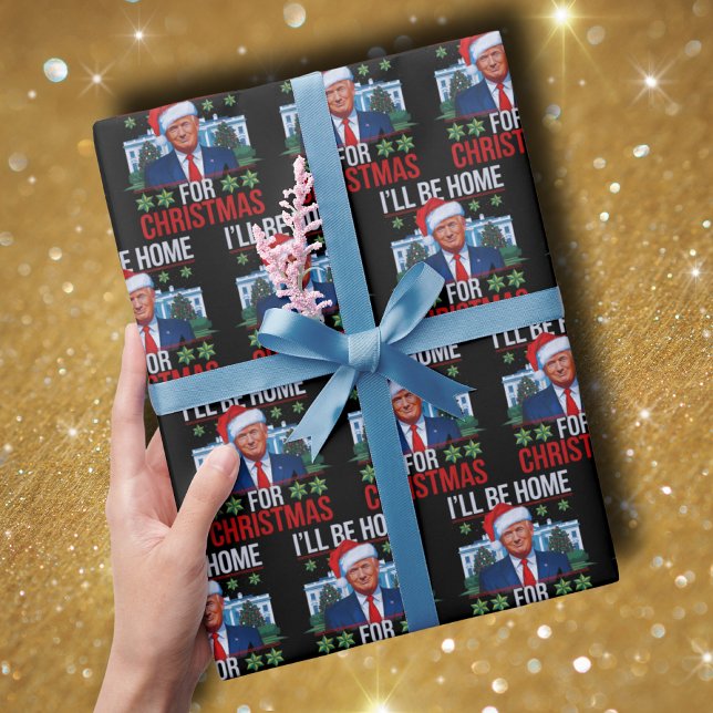 Funny Trump I'll Be Home for Christmas Ugly Wrapping Paper (Creator Uploaded)