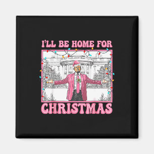 Funny Trump I'll Be Home For Christmas Xmas Santa  Magnet