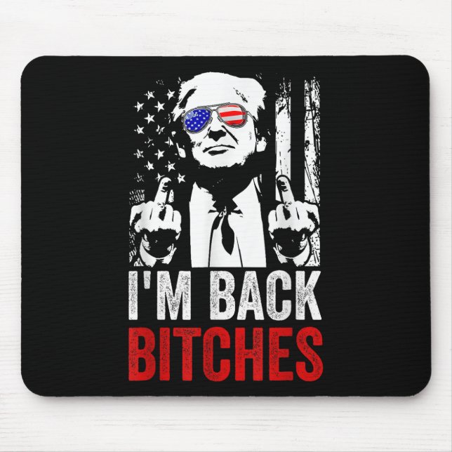 Funny Trump Im Back Es Take Ameircan Great Again  Mouse Pad (Front)