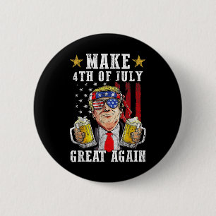 Funny Trump Independence Day Make 4th Of July Grea 6 Cm Round Badge