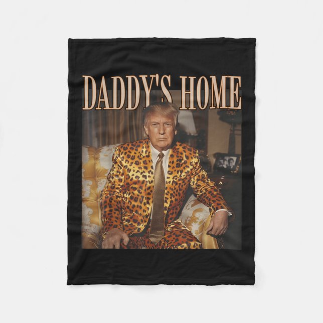 Funny Trump Leopard Daddys Home, Trump 2024  Fleece Blanket (Front)