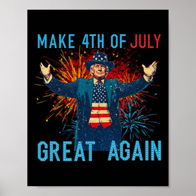 Funny Trump Make 4th Of July Great Again Firework  Poster (Front)